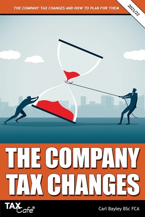 The Company Tax Changes and How to Plan for Them (Paperback)