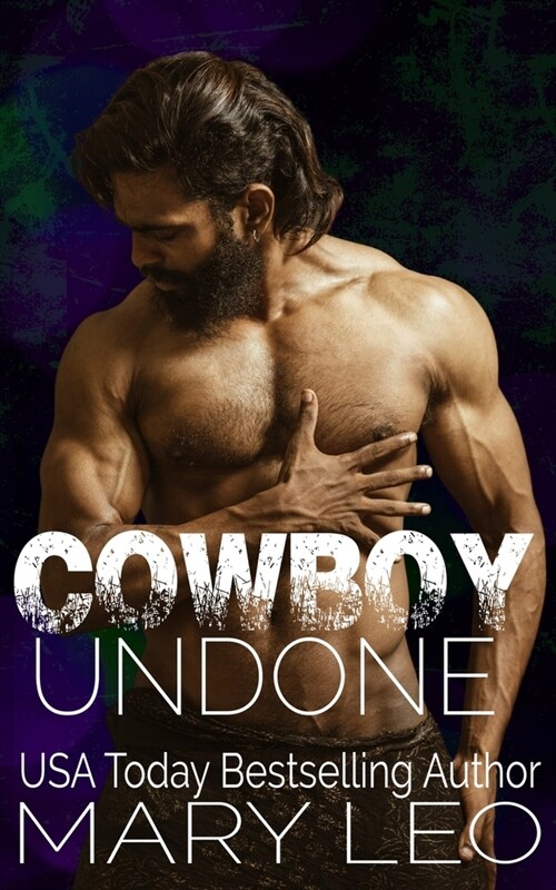 Cowboy Undone: A Small Town Enemies to Lovers Romance (Paperback)