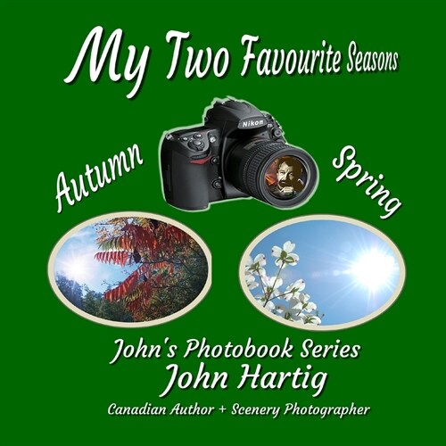 My Two Favourite Seasons: Johns Photobook Series (Paperback)