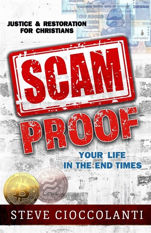 Scam Proof Your Life in the End Times: Justice & Restoration for Christians (Paperback)