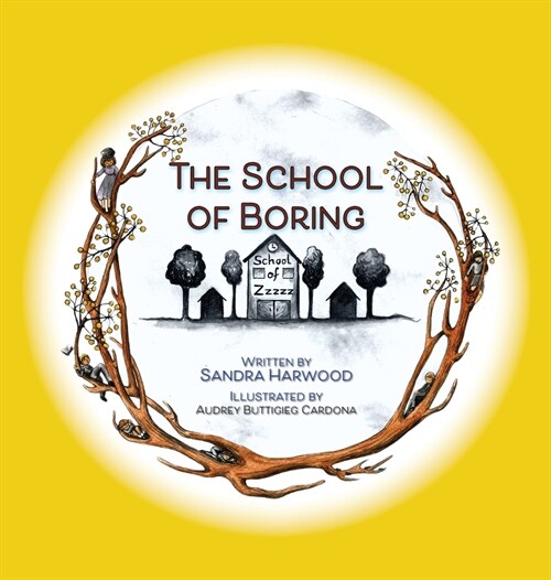 The School of Boring (Hardcover)