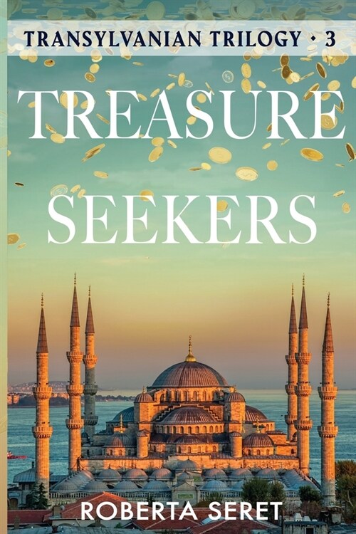 Treasure Seekers: (Transylvanian Trilogy Book 3) (Paperback)
