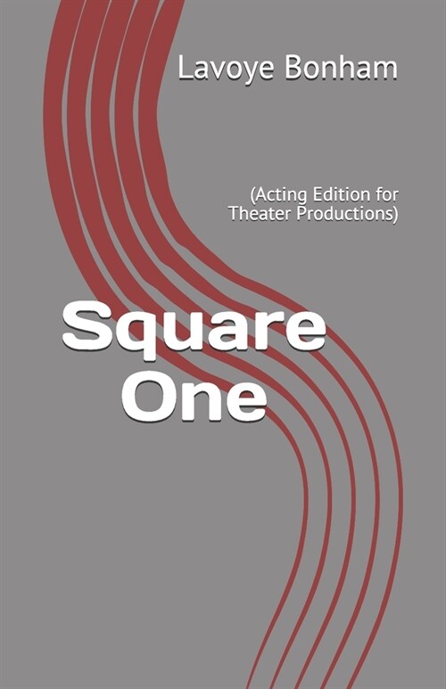 Square One: (Acting Edition for Theater Productions) (Paperback)