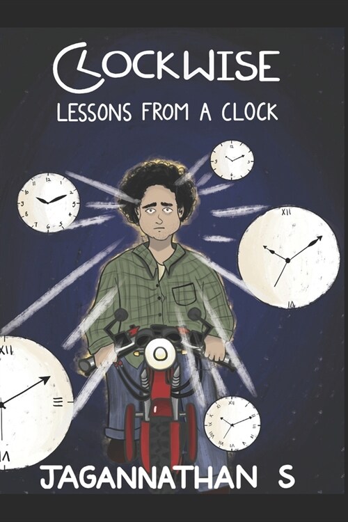 ClockWise: Lessons from a clock (Paperback)