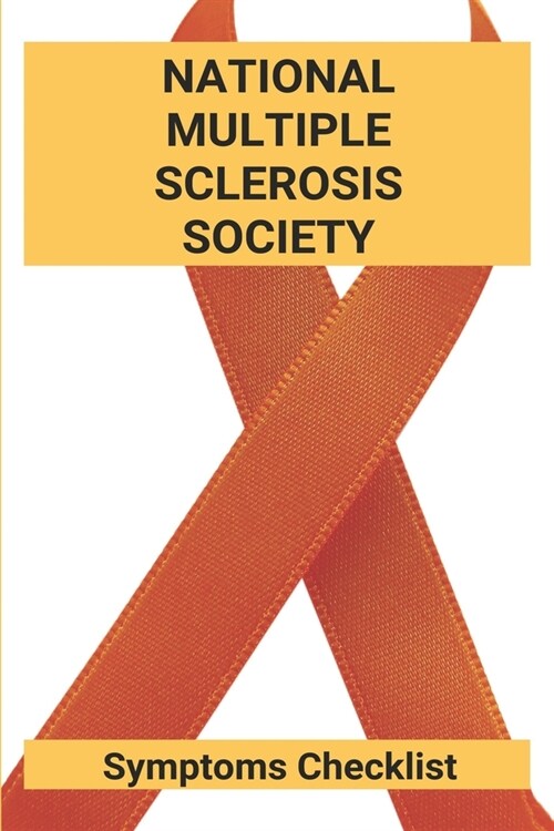 National Multiple Sclerosis Society: Symptoms Checklist: Multiple Sclerosis Diagnosis (Paperback)