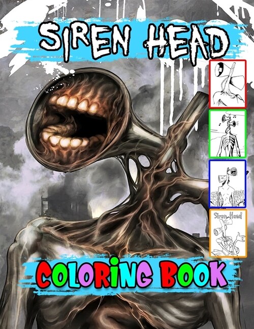 Siren Head Coloring Book: Siren Head, Cartoon Cat, a book featuring Perfect cover, Siren Head coloring book, Trevor Hendersons Creatures.36 Hig (Paperback)