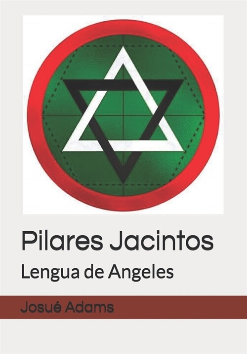 Pilares Jacintos: Lengua de Angeles (Paperback)