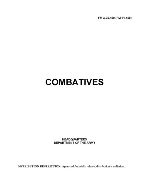 FM 3-25.150 Combatives (Paperback)