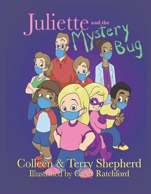 Juliette and the Mystery Bug: The Complete Edition (Hardcover)