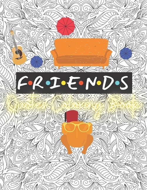 Friends Quotes Coloring Book: The Friends TV Show Coloring Book (Paperback)