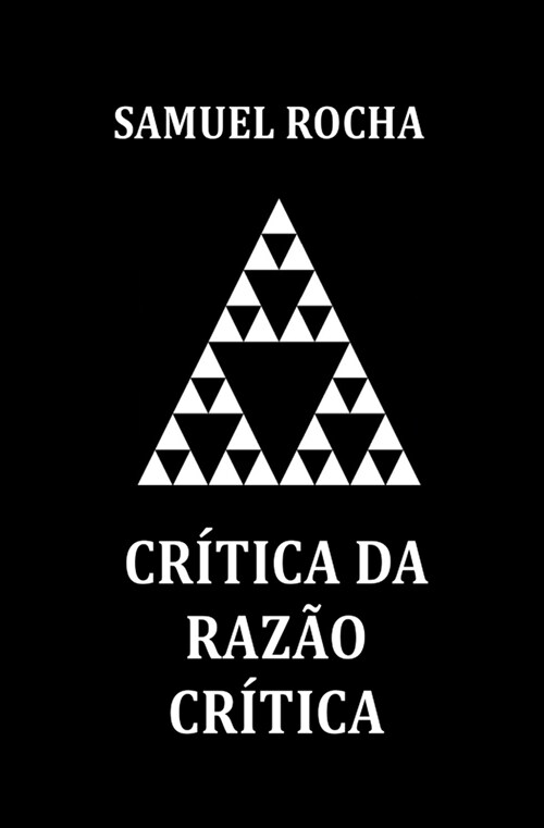 Cr?ica da Raz? Cr?ica (Paperback)