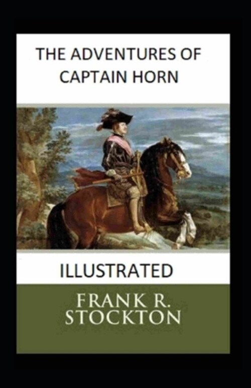 The Adventures of Captain Horn Illustrated (Paperback)
