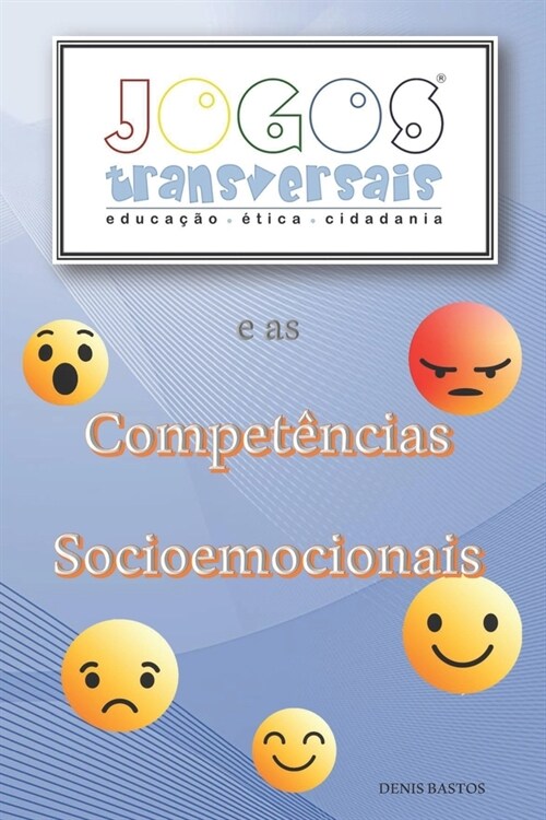 Jogos Transversais E as Compet?cias Socioemocionais (Paperback)