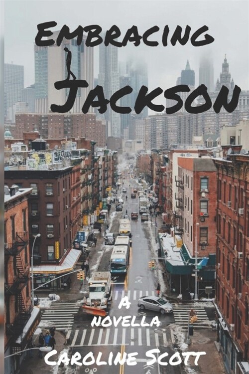 Embracing Jackson: A Novella (Paperback)