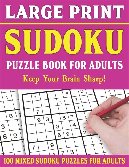 Large Print Sudoku Puzzles: Brain Games For Adults-Easy Medium and Hard Large Print Puzzles For Adults- Vol 11 (Paperback)