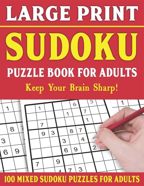 Large Print Sudoku Puzzles: Brain Games For Adults-Easy Medium and Hard Large Print Puzzles For Adults- Vol 13 (Paperback)