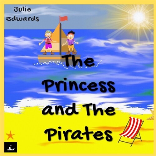 The Princess and The Pirates (Paperback)