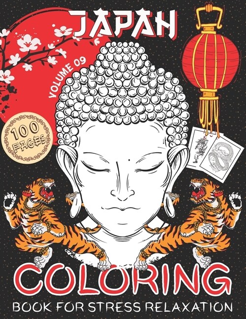 Japan Coloring Book for Stress Relaxations: Japanese Coloring Book for Adults A Fun, Easy, And Relaxing Coloring Gift Book with Stress-Relieving Desig (Paperback)