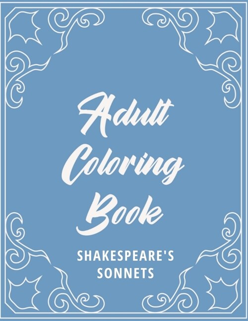 Adult Coloring Book: Shakespeares Sonnets Vol. 2 (Paperback)