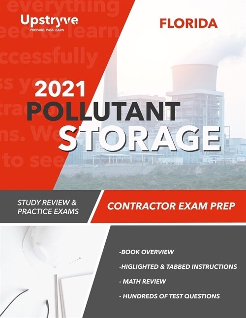 2021 Florida Pollutant Storage Contractor Exam Prep: Study Review & Practice Exams (Paperback)