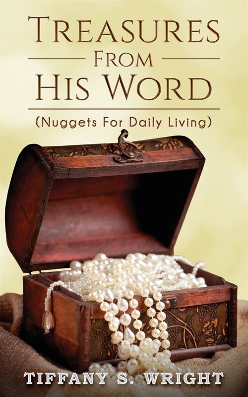 Treasures From His Word: (Nuggets For Daily Living) (Paperback)