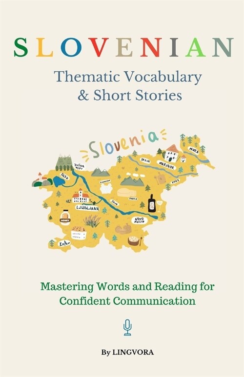 Slovenian: Thematic Vocabulary and Short Stories (with audio) (Paperback)