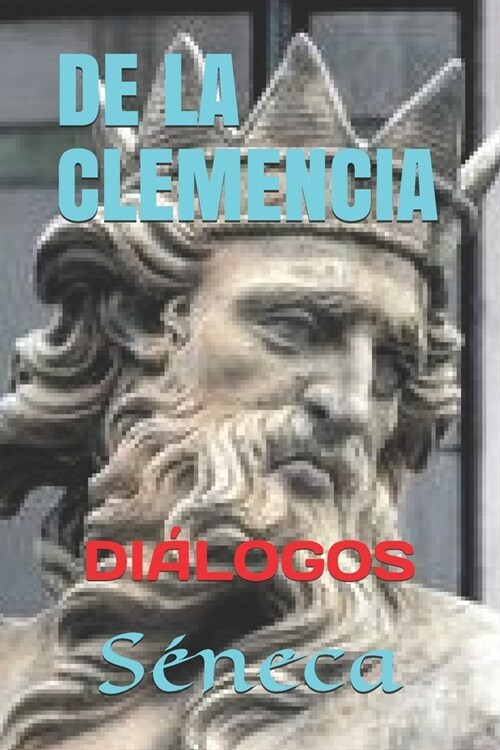 De la clemencia: Di?ogos (Paperback)