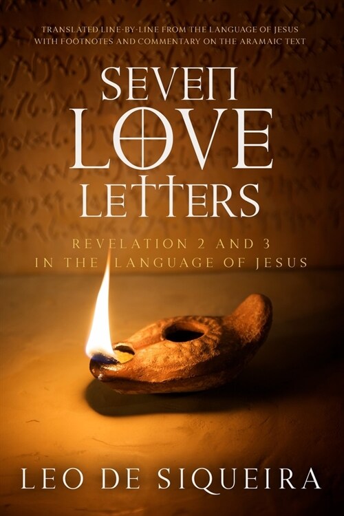 Seven Love Letters: Revelation 2 and 3 in the Language of Jesus (Paperback)