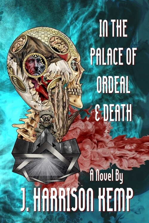 In the Palace of Ordeal & Death (Paperback)