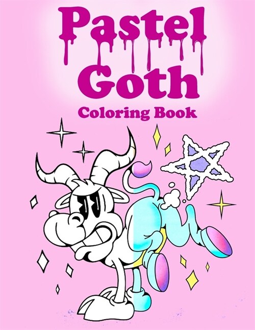 Pastel Goth Coloring Book: Cute And Creepy Kawaii with Spooky Art Coloring Pages (Paperback)