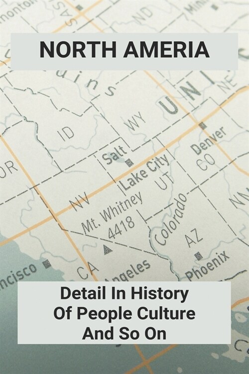 North Ameria: Detail In History Of People, Culture And So On: States North In The Civil War (Paperback)