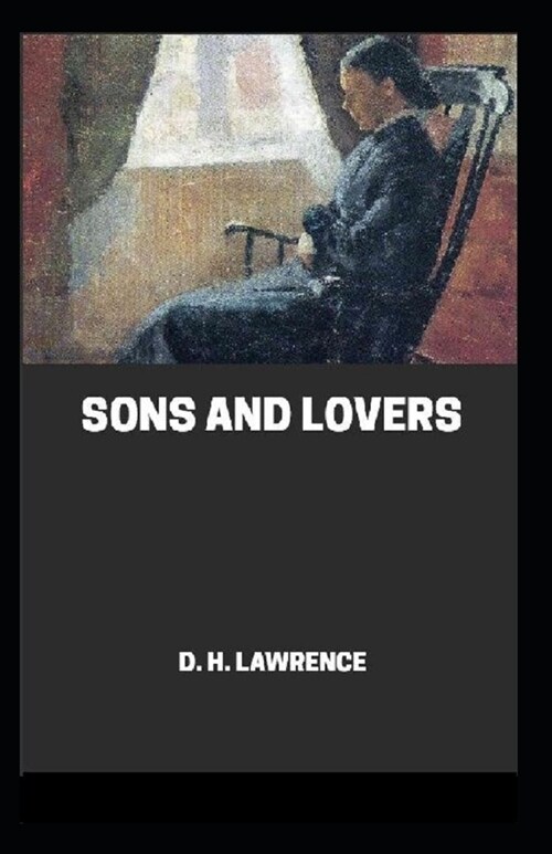 Sons and Lovers Annotated (Paperback)