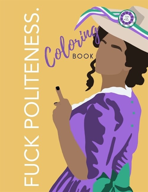 Fuck Politeness Coloring Book. (Paperback)