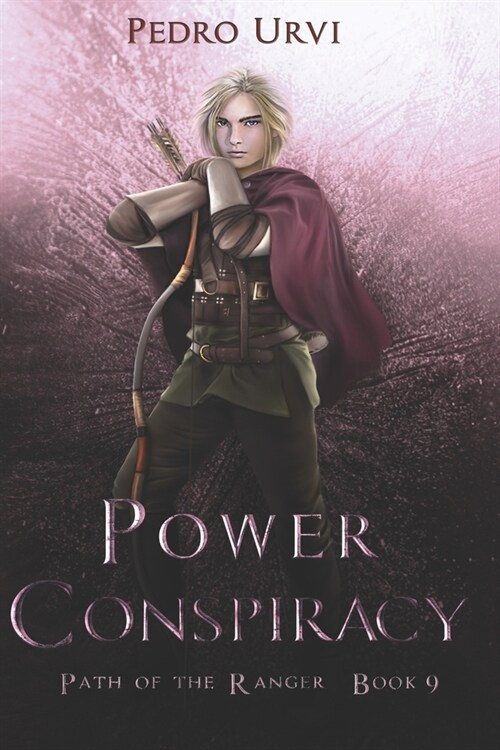 Power Conspiracy: (Path of the Ranger Book 9) (Paperback)