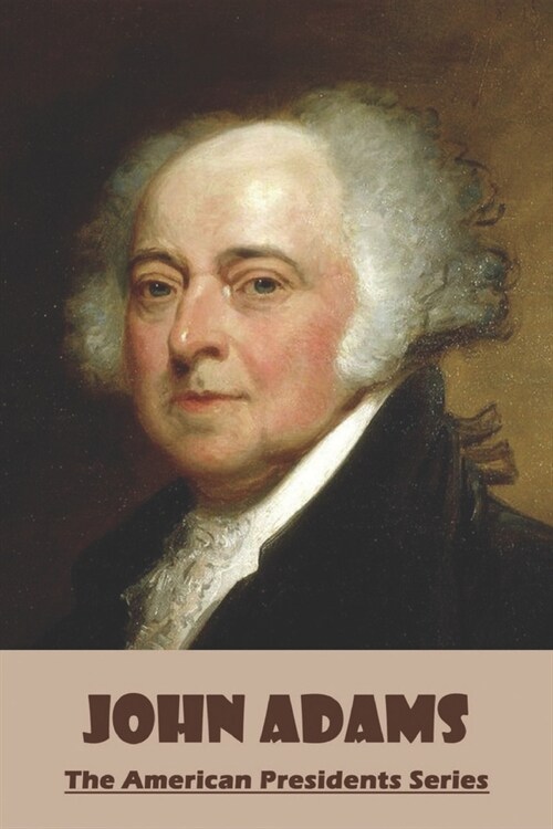 John Adams: The American Presidents Series: John Adams Hbo (Paperback)