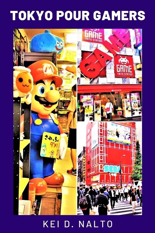 Tokyo Pour Gamers (Paperback)