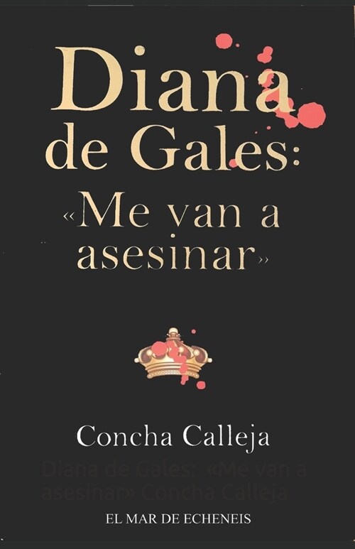 Diana de Gales: Me van a asesinar (Paperback)