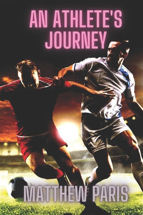 An Athletes Journey (Paperback)