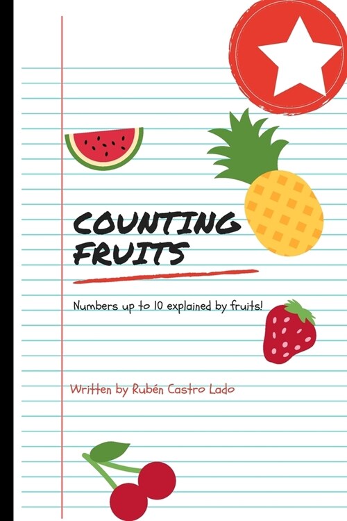 Counting fruits: Numbers up to 10 explained by fruits (Paperback)
