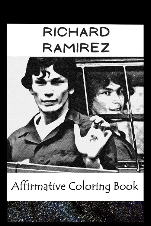 Affirmative Coloring Book: Richard Ramirez Inspired Designs (Paperback)