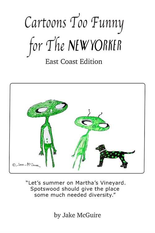 Cartoons Too Funny For The New Yorker: East Coast Edition (Paperback)