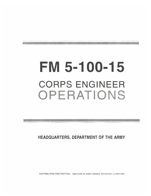 FM 5-100-15 Corps Engineer Operations (Paperback)
