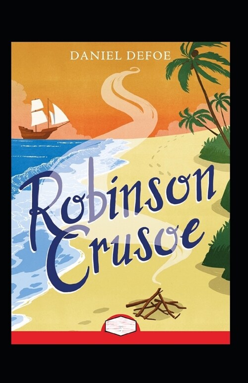 Robinson Crusoe Annotated (Paperback)