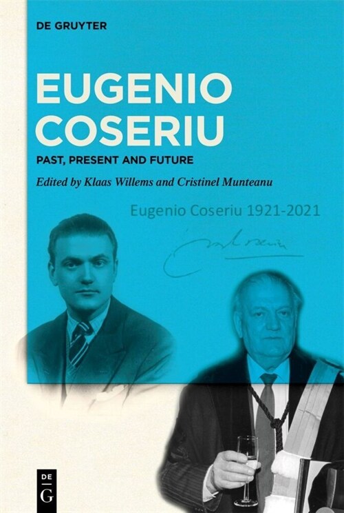 Eugenio Coseriu: Past, Present and Future (Hardcover)