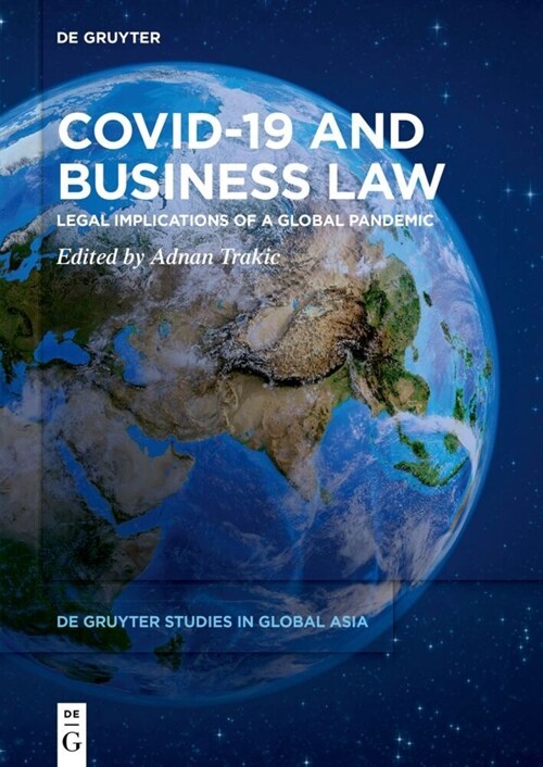 Covid-19 and Business Law: Legal Implications of a Global Pandemic (Paperback)