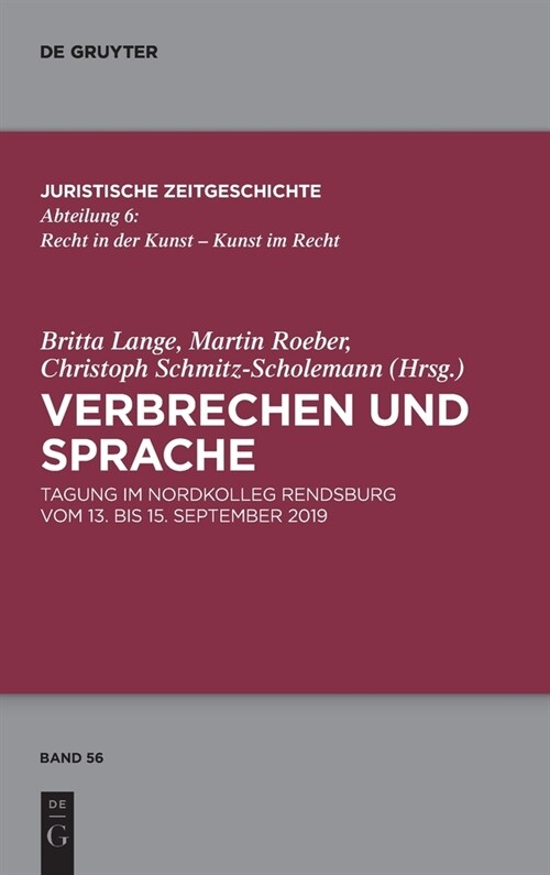 Verbrechen Und Sprache: Tagung Im Nordkolleg Rendsburg Vom 13. Bis 15. September 2019 (Hardcover)