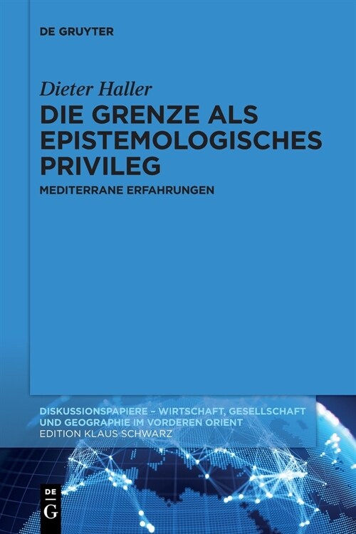 Die Grenze ALS Epistemologisches Privileg: Mediterrane Erfahrungen (Paperback)