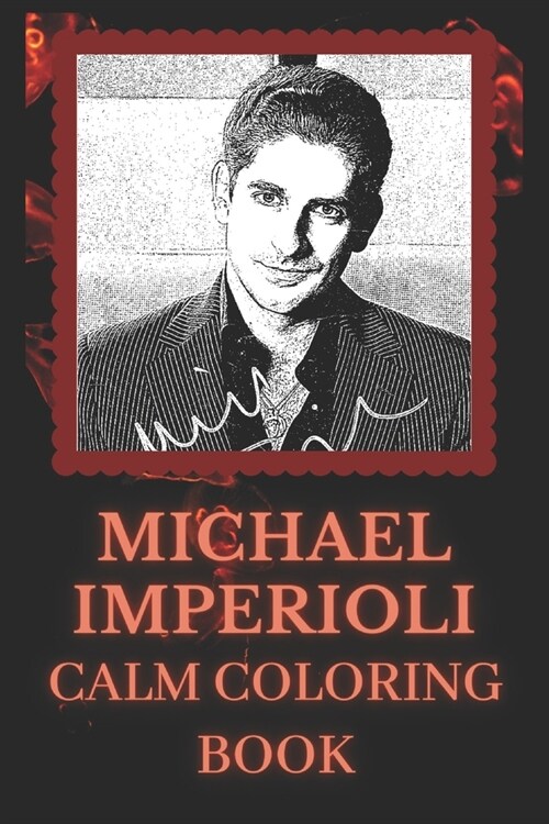 Michael Imperioli Coloring Book: Art inspired By An Iconic Michael Imperioli (Paperback)
