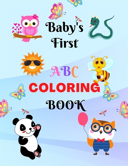 Babys First ABC Coloring Book: Fun with Tracing Word & Coloring ABC Alphabets/Color to Animals- Uppercase & Lowercase Letters/ Best Coloring Book for (Paperback)