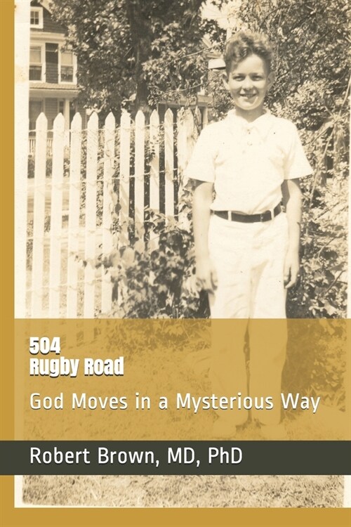 504 Rugby Road: God Moves in a Mysterious Way (Paperback)